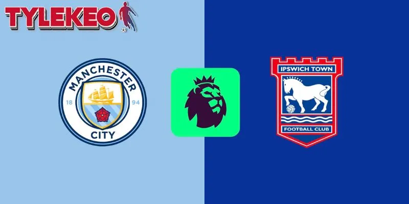 Man City Đấu Với Ipswich Town – Hai Đẳng Cấp Khác Biệt 1 Man City đấu với Ipswich Town